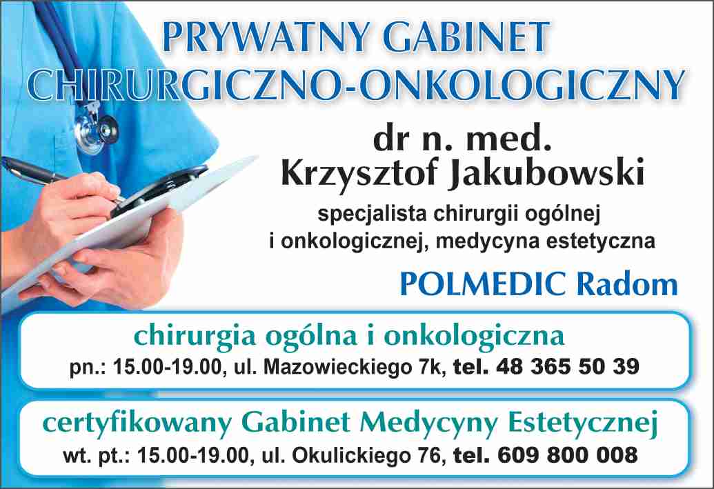 PRYWATNY GABINET CHIRURGICZNO-ONKOLOGICZNY dr n. med. Krzysztof Jakubowski - chirurgia ogólna PIONKI chirurgia ogólna PIONKI